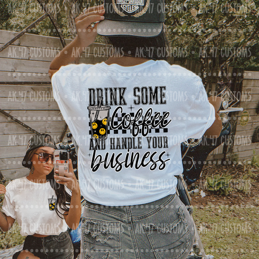 Drink Coffee, Handle Business