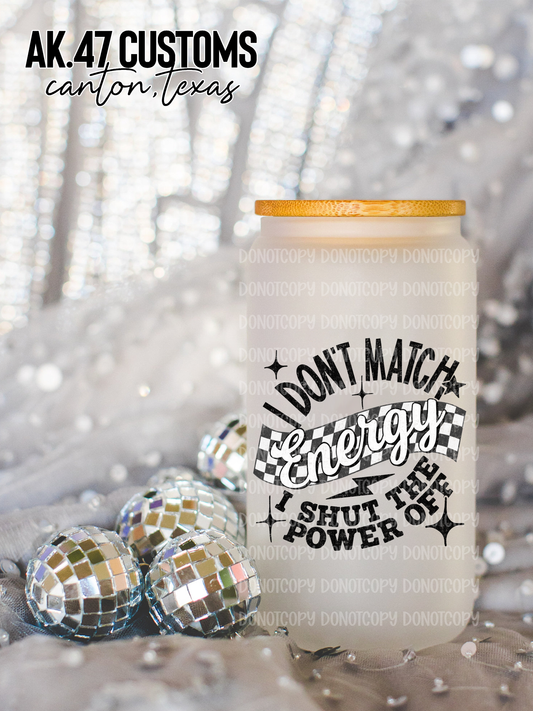 Shut The Power Off Glass Tumbler