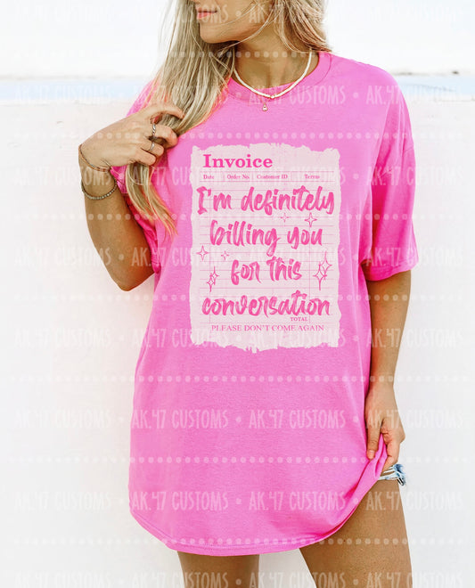 Definitely Billing You For This