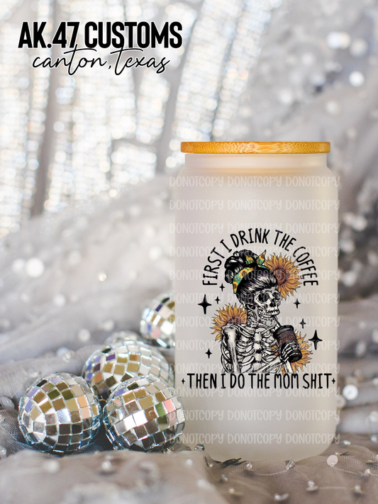 Mom Sh*t Glass Tumbler