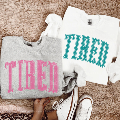 Tired