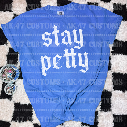 Stay Petty