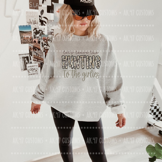 Leave The Hunting To The Girls