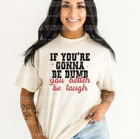 You Better Be Tough