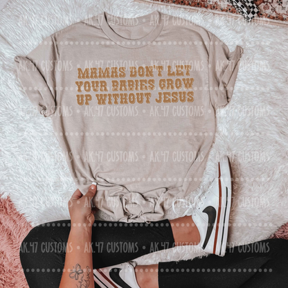 Don’t Let Your Babies Grow Up W/O Jesus