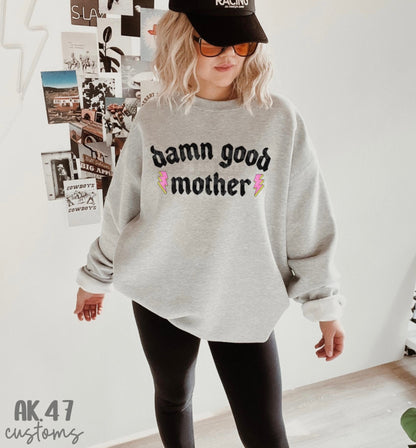 Damn Good Mother