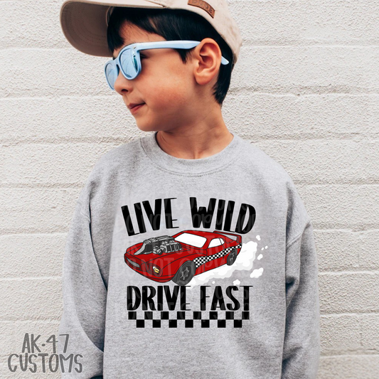 Live Wild, Drive Fast