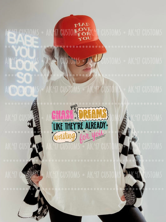 Chase Your Dreams