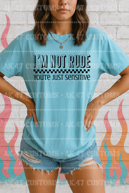 You’re Just Sensitive