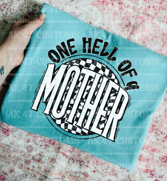 One Hell Of A Mother