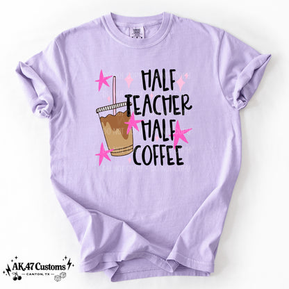 Half Teacher, Half Coffee